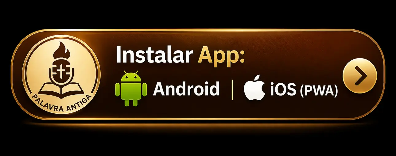 Instalar App Palavra Antiga
